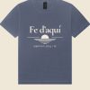 Fe d aqui washed navy - mockup Camiseta cristiana Fe d'aquí azul lavado - algodón teñido en prenda